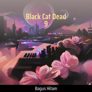 Black Cat Dead 9