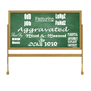 Aggravated (feat. LuNgZ FuNdZ)