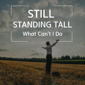 Still Standing Tall
