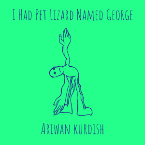 I Had Pet Lizard Named George