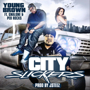 City Slickers (feat. Gmalone & Peb Rocks)