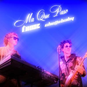 Ma Que Paso? (feat. Chetto Baby)