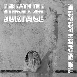 Beneath the Surface