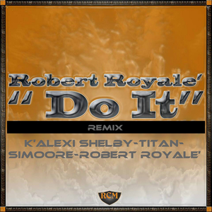 Do It... (Royalè Retro Mix)