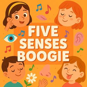 Five Senses Boogie