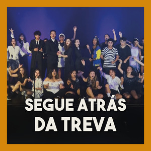 Segue Atrás da Treva (Ao Vivo)