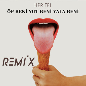 Öp beni Yut Beni Yala Beni (Remix)