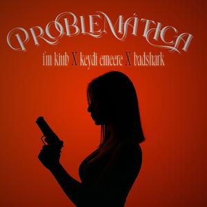 Problematica (feat. BADSHARK)