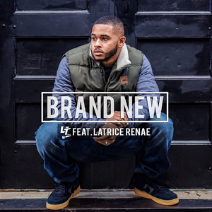 Brand New (feat. Latrice Renae)