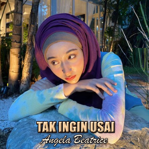 TAK INGIN USAI