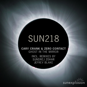 Ghost in the Mirror (Sundrej Zohar Remix)