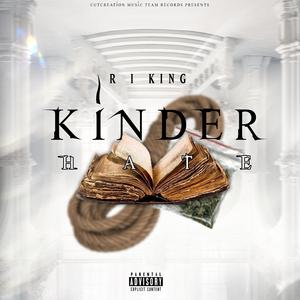 Kinder Hate (feat. Cutcreation Music Team Records) (Radio Edit)