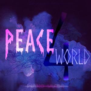 【FREE】PEACE 4 WORLD