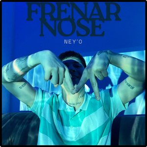 FRENAR NO SE X NEY'O