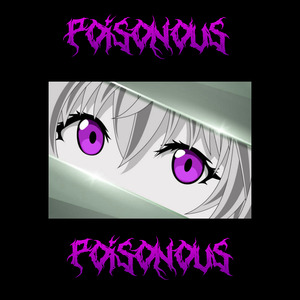 Poisonous