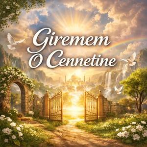 Giremem O Cennetine