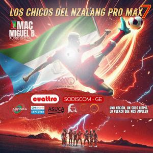 LOS CHICOS DEL NZALANG. PRO MAX 7