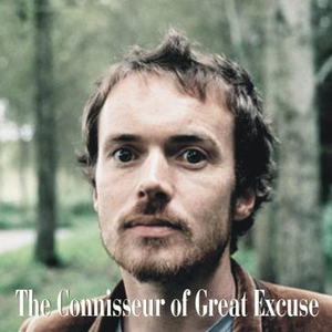 Connoisseur of Great Excuse