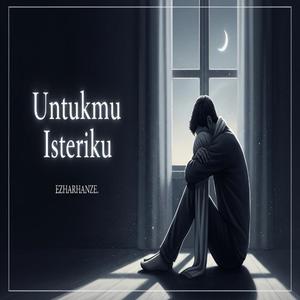 Untukmu Isteriku