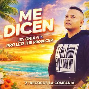 Me Dicen (feat. Jey Onix)