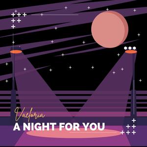 A night for you