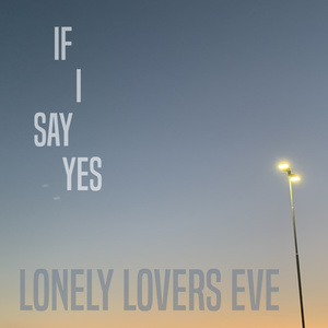 Lonely Lovers Eve