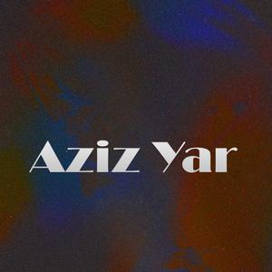 阿达西战歌Aziz Yar（喀什三中版）