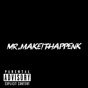 Mr.MaKeiTHappenk (feat. BudhaheaD)