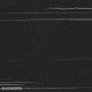 Bandwidth