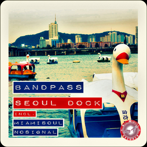 Seoul Dock (NOSIGNAL Remix)