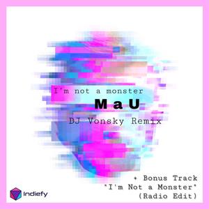 I'm Not A Monster (Radio Edit)