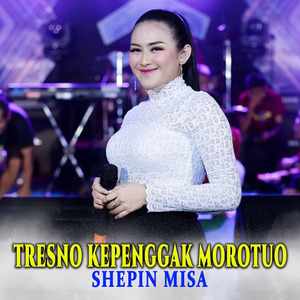 Tresno Kepenggak Morotuo