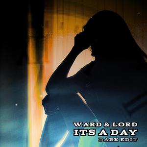 Its a Day (Dark Edit)