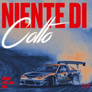 Niente Di Colto (feat. Busi & Tylee Jack)