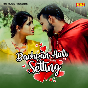Bachpan Aali Setting