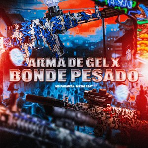 Arma de Gel X Bonde Pesado