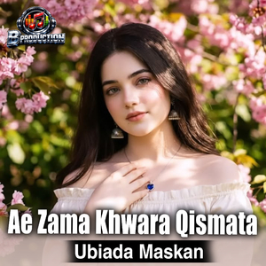 Ae Zama Khwara Qismata