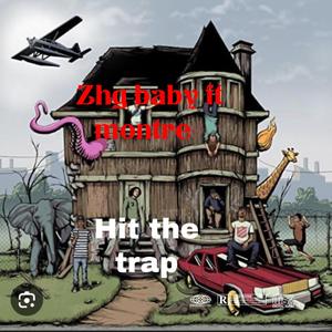 Hit the trap (feat. Montre)