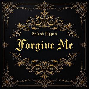 Forgive me (Version 7)