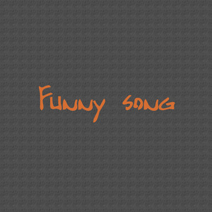 Funny song