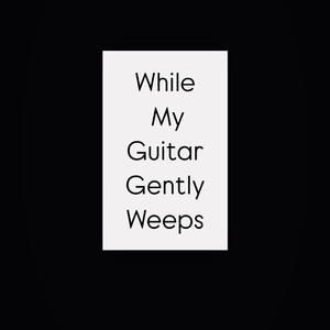 While My Guitar Gently Weeps (feat. Andrew Latona) (Live)