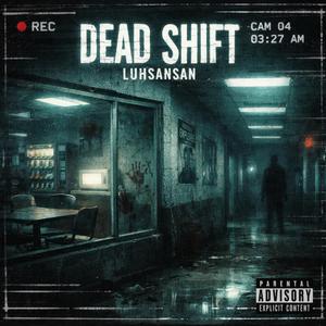 Dead Shift