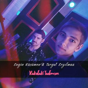 Rakıdaki Tadımsın (feat. Turgut Eryılmaz)
