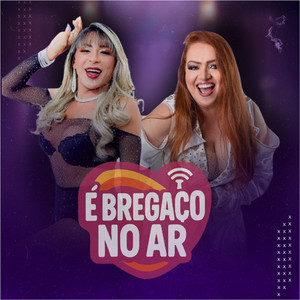 É bregaço no ar