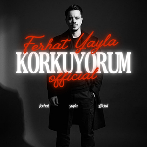 Korkuyorum