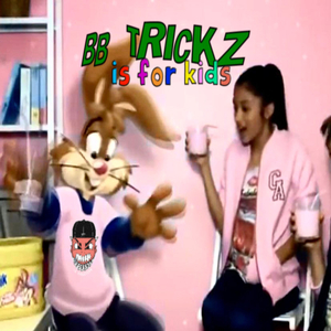 BB TRICKZ IS FOR KIDS (MINIBISH)
