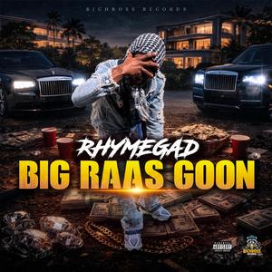 Big Raas Goon (feat. Richboss Records)