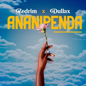 Ananipenda (feat. Dullax)