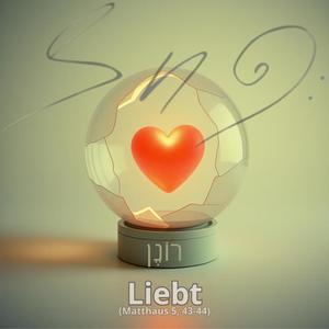 Liebt (Matthäus 5, 43-44) Pop|Style