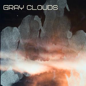 Gray Clouds